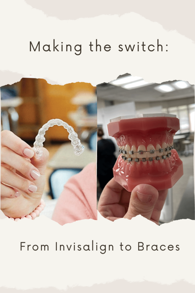 Blog title graphic that reads, "Making the switch from Invisalign to Braces"