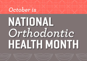 Nathan Davis Orthodontic Health Month