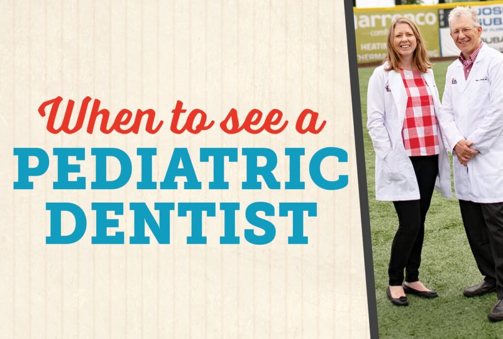 When to see a pediatric dentist