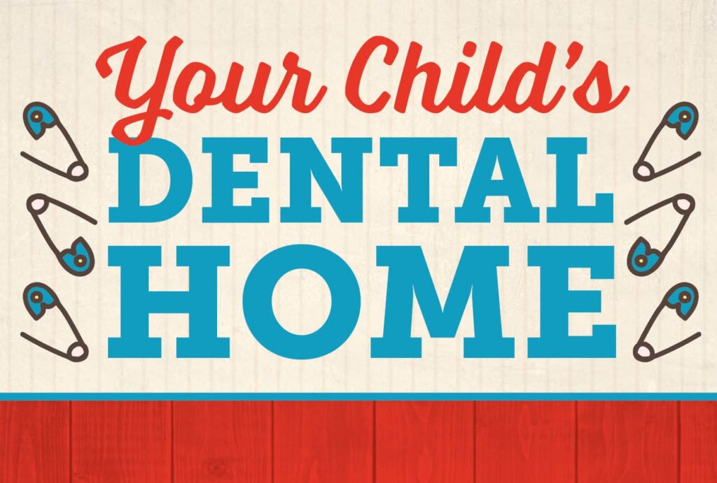 You Child's Dental Home