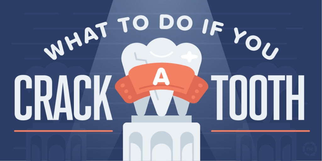 What to Do if You Crack a Tooth