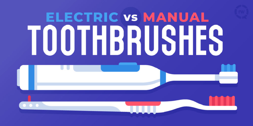 Electric vs Manual Toothbrushes